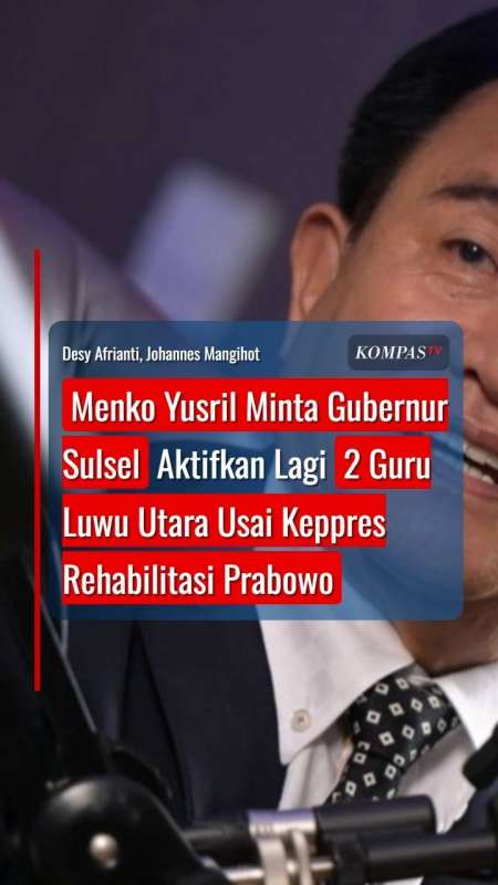 Yusril Minta Gubernur Sulsel Aktifkan Lagi 2 Guru Luwu Utara Usai Ada Rehabilitasi Prabowo
