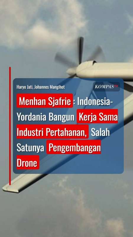 Menhan Sjafrie: Indonesia dan Yordania Bakal Kerja Sama Kembangkan Drone