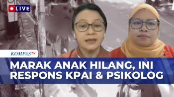 [FULL] KPAI & Psikolog Soal Maraknya Kasus Anak Hilang: Pentingnya Regulasi Ruang Aman Untuk Anak