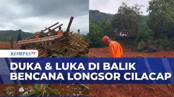 Tragedi Longsor Cilacap, Kisah Duka & Luka Para Korban  | SAPA MALAM