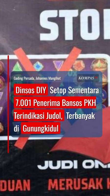 Dinsos DIY Setop Sementara 7.001 Penerima Bansos PKH Terindikasi Judol