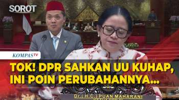 [FULL] Tok! Ketua DPR Puan Maharani Sahkan KUHAP Baru Jadi UU, Berikut Poin-Poin Perubahannya