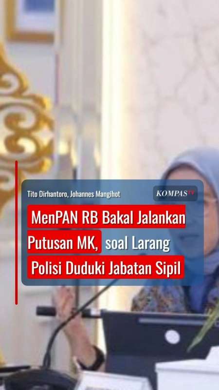 MenPAN RB Bakal Jalankan Putusan MK Soal Larang Polisi Duduki Jabatan Sipil