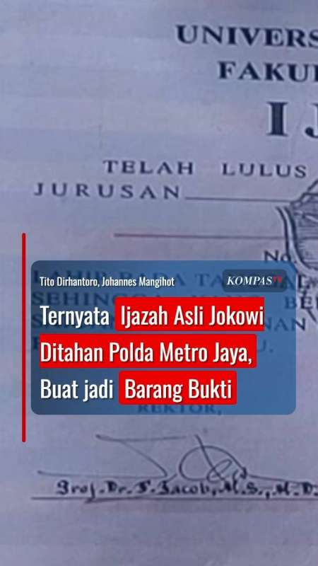 Ternyata Ijazah Asli Jokowi Ditahan Polda Metro Jaya, Buat Jadi Barang Bukti