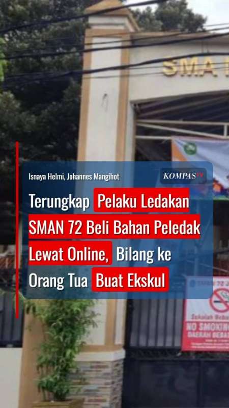 Terungkap Pelaku Ledakan SMAN 72 Beli Bahan Lewat Online, Bilang Ke Orang Tua Buat Eskul