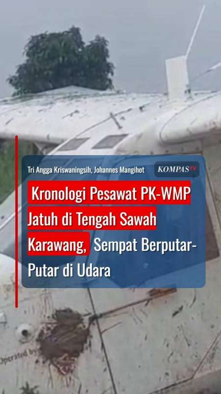 Kronologi Pesawat Jatuh Di Tengah Sawah Karawang, Sempat Berputar-Putar Di Udara
