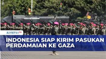 Indonesia Siap Kirim 20 Ribu Pasukan Perdamaian Ke Gaza,Tunggu Lampu Hijau Dari PBB  | KOMPAS MALAM