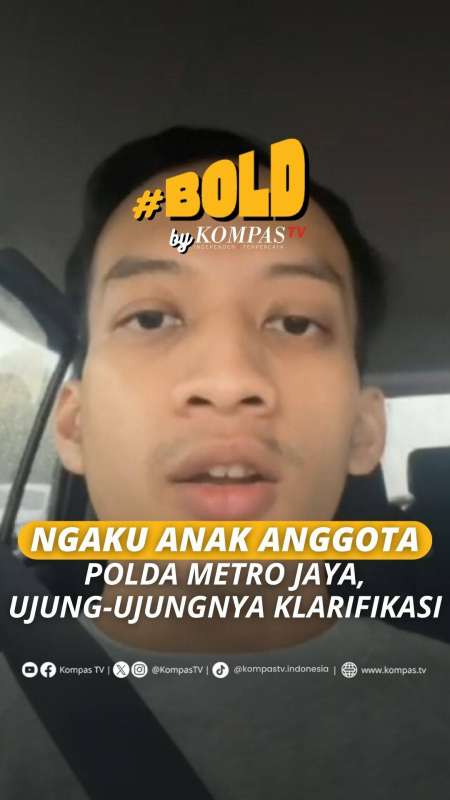 NGAKU ANAK ANGGOTA POLDA METRO JAYA, UJUNG-UJUNGNYA KLARIFIKASI
