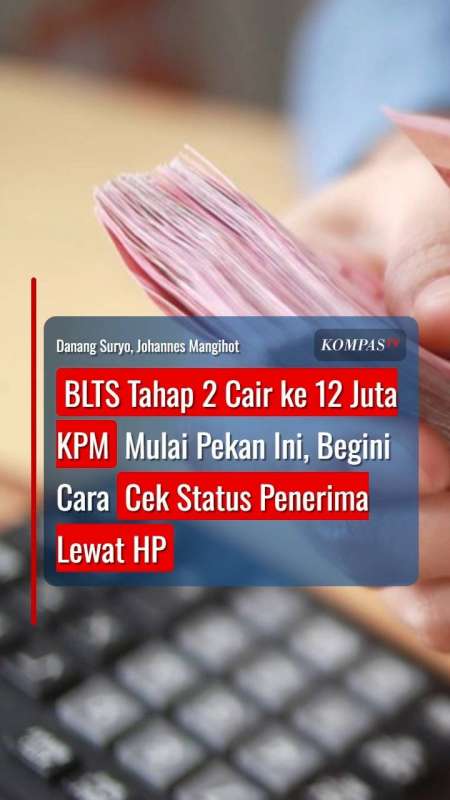 BLTS Tahap 2 Cair Ke 12 Juta KPM Mulai Pekan Ini, Begini Cara Cek Status Penerima Lewat HP