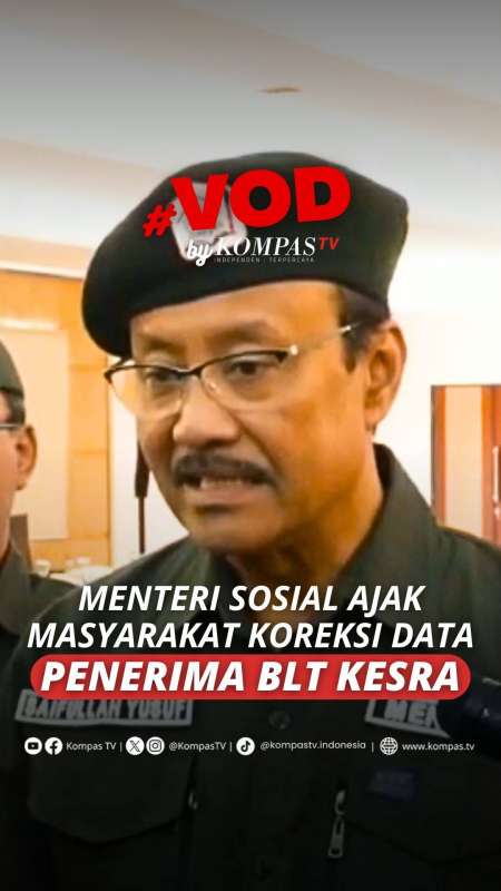 MENTERI SOSIAL AJAK MASYARAKAT KOREKSI DATA PENERIMA BLT KESRA