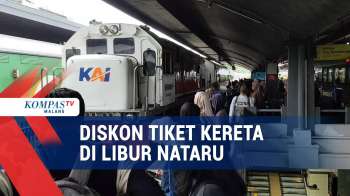 Libur Nataru, KAI Beri Diskon Tiket Kereta Api Jarak Jauh