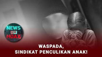 Waspada! Sindikat Penculikan Anak