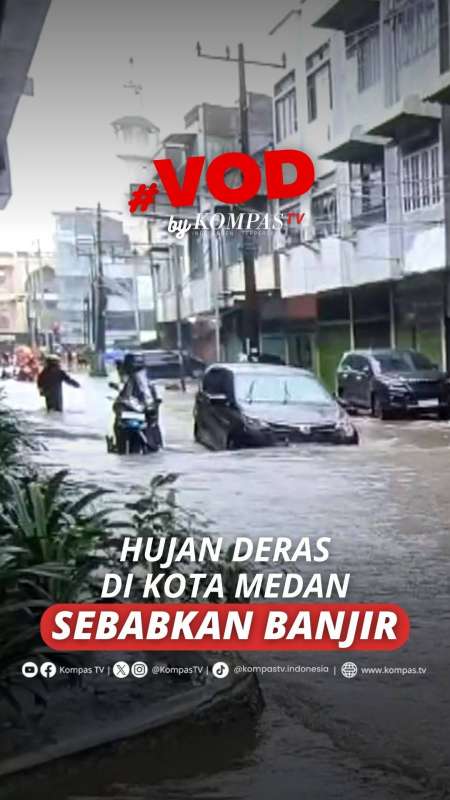 HUJAN DERAS LANDA KOTA MEDAN, SEJUMLAH WILAYAH TERENDAM BANJIR