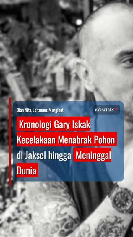 Kronologi Gary Iskak Kecelakaan Tabrak Pohon Di Jaksel Hingga Meninggal Dunia