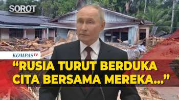 Putin Kirim Ucapan Duka Ke Prabowo Atas Bencana Banjir Di Sumatera: Rusia Turut Berduka