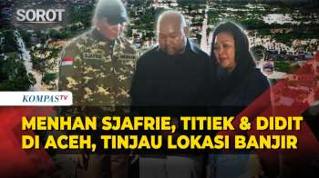 Momen Menhan Sjafrie, Titiek Soeharto & Didit Tinjau Bencana Banjir Di Aceh