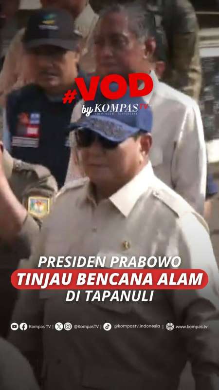 PRESIDEN PRABOWO TINJAU BENCANA ALAM DI TAPANULI