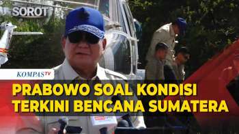 Turun Dari Helikopter, Presiden Prabowo Ungkap Kondisi Terkini Bencana Sumatera Hingga Akan Ke Aceh