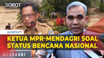 Respons Ketua MPR Dan Mendagri Soal Banjir Sumatera Tak Ditetapkan Sebagai Bencana Nasional