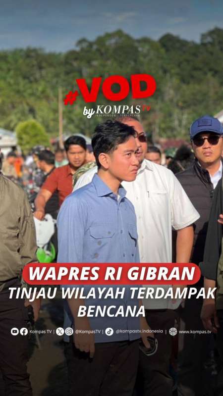WAPRES RI GIBRAN TINJAU WILAYAH TERDAMPAK BENCANA