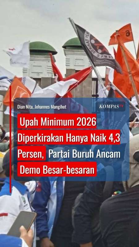 Upah Minimum 2026 Diperkirakan Hanya Naik 4,3 Persen, Buruh Ancam Demo Besar-besaran
