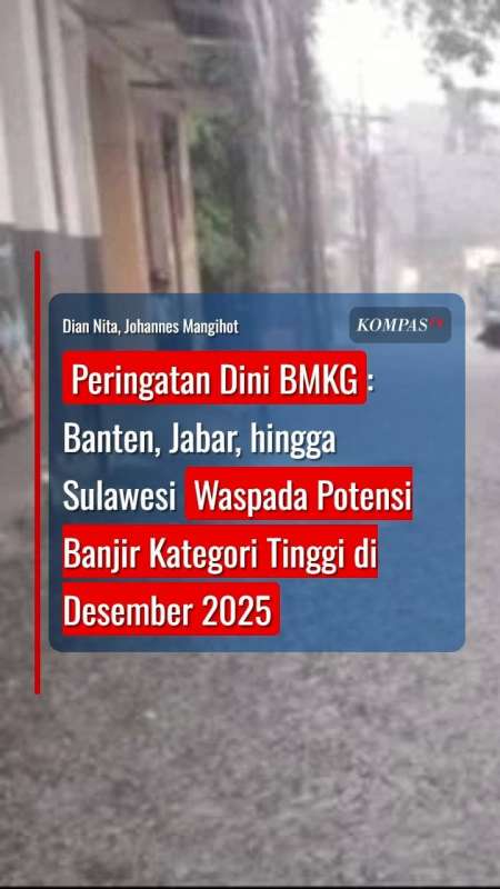 BMKG Minta Banten, Jabar, Hingga Sulawesi Waspada Potensi Banjir Kategori Tinggi