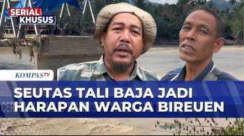 Seutas Tali Baja Jadi Akses Warga di Bireuen Menyebrang dan Distribusi Logistik  | KOMPAS MALAM