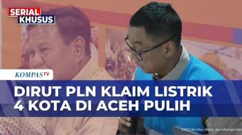 PLN Klaim Listrik Di 4 Kota Di Aceh Malam Ini 7 Desember Pulih | KOMPAS MALAM