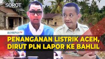 [FULL] Lapor Ke Menteri ESDM Bahlil, Dirut PLN Minta Maaf Soal Penanganan Listrik Aceh Pasca Bencana