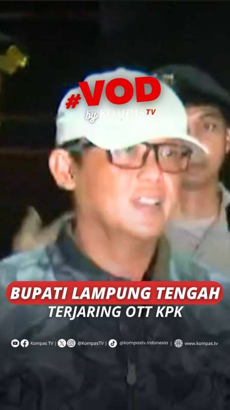 BUPATI LAMPUNG TENGAH TERJARING OTT KPK