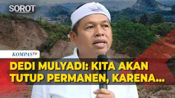 Dedi Mulyadi Wanti-Wanti Tambang Di Lereng Gunung Wilayah Jabar: Kita Akan Tutup Permanen