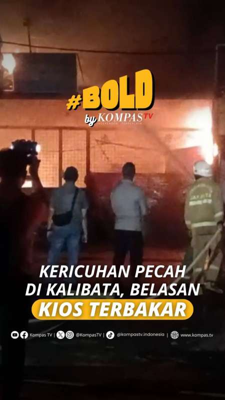KERICUHAN PECAH DI KALIBATA, BELASAN KIOS TERBAKAR