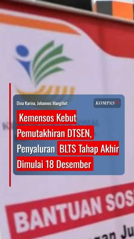 Kemensos Kebut Pemutakhiran DTSEN, Penyaluran BLTS Tahap Akhir Dimulai 18 Desember