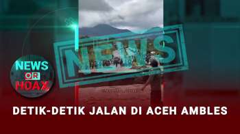 Detik-Detik Jalan Ambles di Aceh