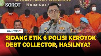[FULL] Hasil Sidang Etik 6 Polisi Keroyok Debt Collector Di Kalibata: 2 Dipecat, 4 Disanksi Demosi
