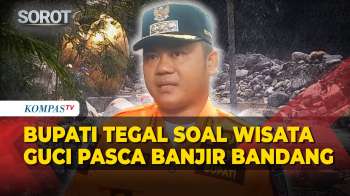 Bupati Tegal Soal Kondisi Obyek Wisata Guci Pasca Diterjang Banjir Bandang