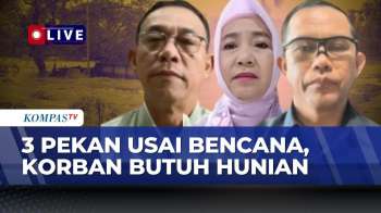 [FULL] Lebih Dari 3 Pekan Mengungsi, Kapan Hunian Sementara Korban Banjir Terealisasi?