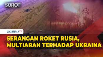Rusia Melaporkan Serangan Multiarah Terhadap Ukraina