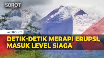 Detik-detik Penampakan Merapi Erupsi, Masuk Level Siaga