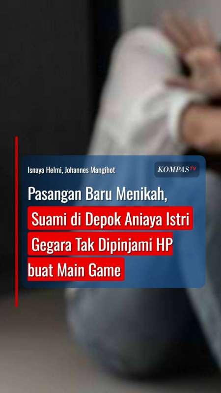 Pasangan Baru Menikah, Suami Di Depok Aniaya Istri Gegara Tak Dipinjami HP Buat Main Game