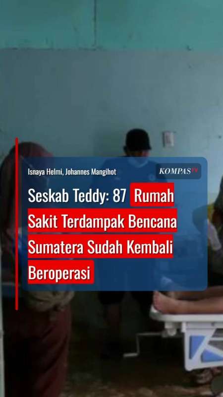 Seskab Teddy: 87 Rumah Sakit Terdampak Bencana Sumatera Sudah Kembali Beroperasi