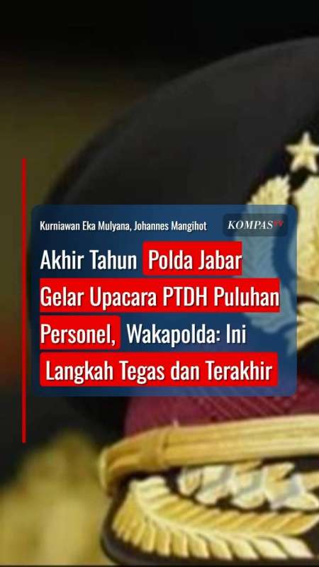 Polda Jabar Gelar Upacara PTDH Puluhan Personel, Wakapolda: Ini Langkah Tegas Dan Terakhir