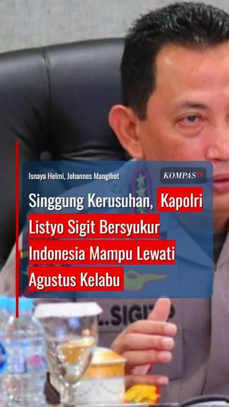 Singgung Kerusuhan, Kapolri Listyo Sigit Bersyukur Indonesia Mampu Lewati Agustus Kelabu