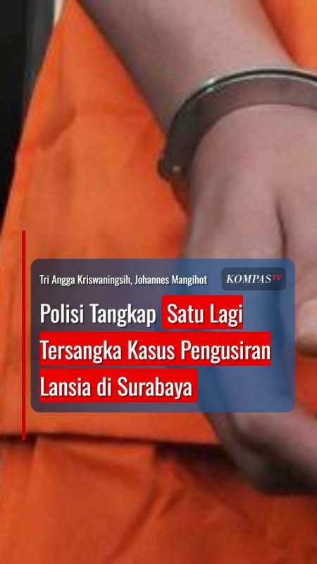 Polisi Tangkap Satu Lagi Tersangka Kasus Pengusiran Lansia di Surabaya