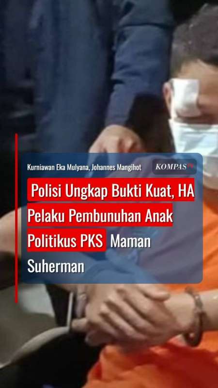 Polisi Ungkap Bukti Kuat, HA Pelaku Pembunuhan Anak Politikus PKS Maman Suherman