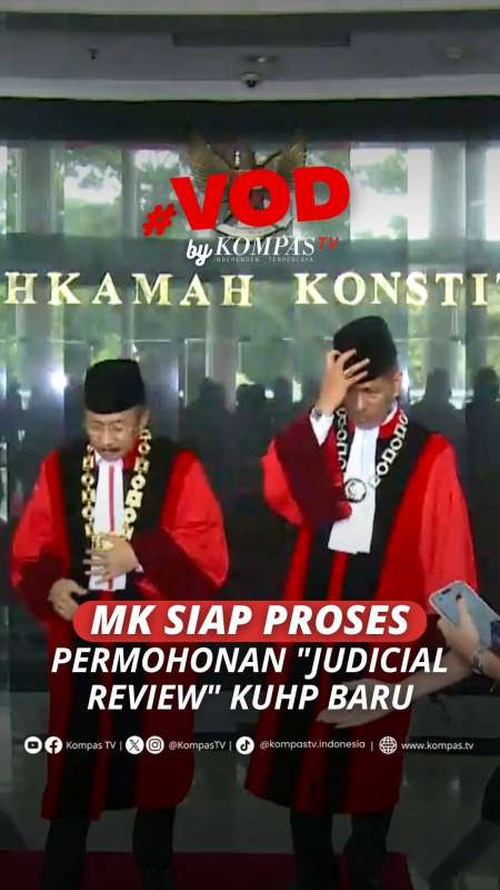 MK SIAP PROSES PERMOHONAN JUDICIAL REVIEW KUHP BARU