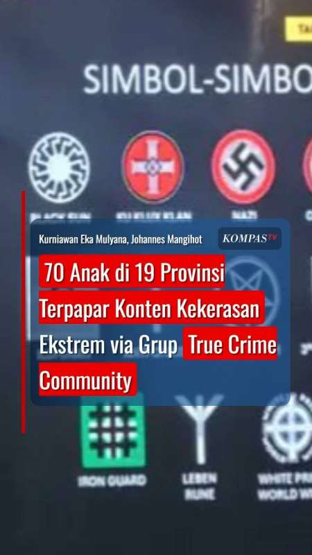 70 Anak Di 19 Provinsi Terpapar Konten Kekerasan Ekstrem Via Grup True Crime Community
