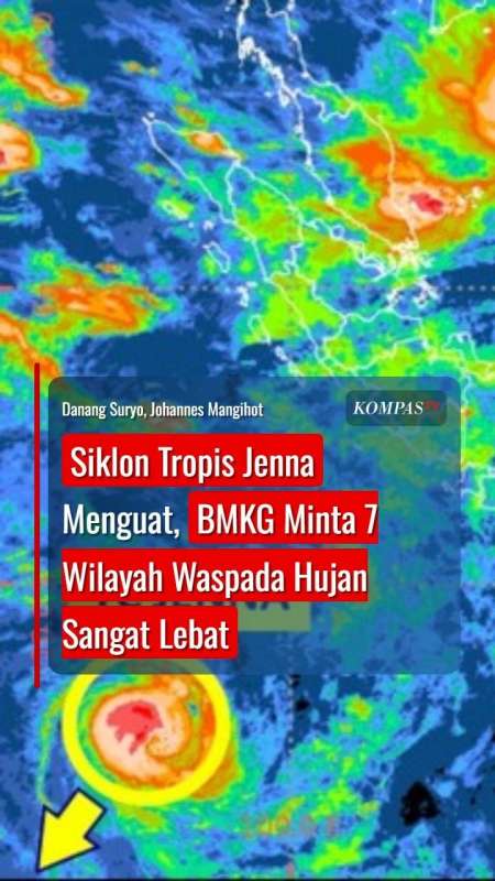 Siklon Tropis Jenna Menguat, BMKG Minta 7 Wilayah Waspada Hujan Sangat Lebat