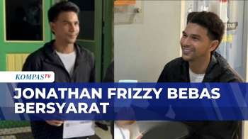 Selebritas Jonathan Frizzy Bebas Bersyarat Dari Lapas Tangerang |KOMPAS SIANG