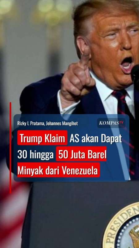 Trump Klaim AS Akan Dapat 30 Hingga 50 Juta Barel Minyak Dari Venezuela